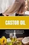 Felicity Paulman - Castor Oil