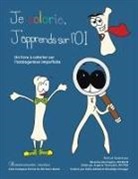 RN BScN Miranda Harrington, RN Argerie Tsimicalis - Je colorie J'apprends sur l'OI