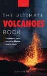 Jenny Kellett - Volcanoes The Ultimate Volcanoes Book for Kids