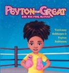 Robinson, Peyton Robinson, Terrenny Robinson - Peyton the Great and the Pink Gloves