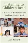 Alan Pickard - Listening to Children Read
