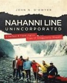 John N. O'Dwyer - Nahanni Line Unincorporated