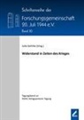 Forschungsgemeinschaft 20 Juli 1944 e V, Forschungsgemeinschaft 20. Juli 1944 e. V., Forschungsgemeinschaft 20. Juli 1944 e.V., Gehrke, Julia Gehrke - Widerstand in Zeiten des Krieges