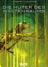 Laurent Genefort, Alexandre Ristorcelli, Alexandre Ristorcelli - Die H&uuml;ter des Weltenbaums