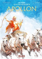 Clotilde Bruneau, Luc Ferry, Luca Erbetta - Mythen der Antike: Apollon