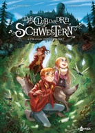 Giovanni Di Gregorio, Alessandro Barbucci - Der Club der drei Schwestern. Band 4