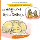 Christine Fasquelle, Pierre Fasquelle, Sophie Pencenat - Les aventures de Oya et Simba