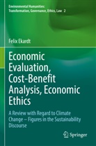 Felix Ekardt - Economic Evaluation, Cost-Benefit Analysis, Economic Ethics
