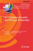 Christian D Jensen, Simone Fischer-Hübner, Christian D. Jensen, Weizhi Meng - ICT Systems Security and Privacy Protection