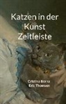 Cristina Berna, Eric Thomsen - Katzen in der Kunst Zeitleiste