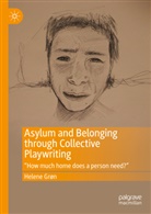 Helene Grøn - Asylum and Belonging through Collective Playwriting
