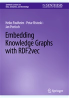 Heiko Paulheim, Jan Portisch, Petar Ristoski - Embedding Knowledge Graphs with RDF2vec