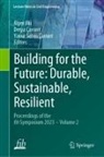 Derya Çavunt, Yavuz Selim Çavunt, Alper Ilki, Yavuz Selim Çavunt - Building for the Future: Durable, Sustainable, Resilient