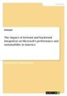 Anonymous - The impact of forward and backward integration on Microsoft's performance and sustainability in America