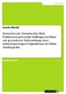 Sascha Wendt - Eunuchen am Osmanischen Hofe. Funktionen und soziale Stellungen im Palast mit gesonderter Einbeziehung eines türkischsprachigen Originaltextes der ¿slâm Ansiklopedisi