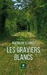 Mathilde Leroux, Leroux-m, Mathilde Leroux - Les graviers blancs