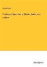 Anonymous - Celebrated Speeches of Chatha, Burke, and Erskine