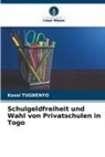 Kossi Tugbenyo - Schulgeldfreiheit und Wahl von Privatschulen in Togo