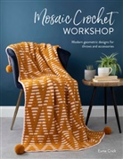 Esme Crick, Esme (Author) Crick - Mosaic Crochet Workshop