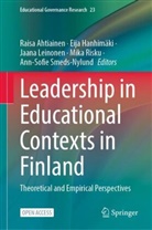 Raisa Ahtiainen, Eija Hanhimäki, Jaana Leinonen, Jaana Leinonen et al, Mika Risku, Ann-Sofie Smeds-Nylund - Leadership in Educational Contexts in Finland