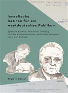 Birgit M Körner, Birgit M. Körner - Israelische Satiren für ein westdeutsches Publikum