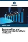 Zainab Dabo - Bankensektor und Aktienmarktentwicklung in Nigeria