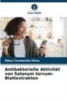 Obou Constantin Okou - Antibakterielle Aktivität von Solanum torvum-Blattextrakten