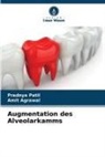 Amit Agrawal, Pradnya Patil - Augmentation des Alveolarkamms