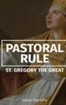 St. Gregory The Great - Pastoral Rule