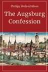 Philip Melanchthon - The Augsburg Confession