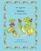 Candy Walcott - The Adventures of Mantee the Praying Mantis