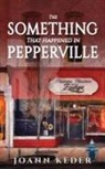 Keder - The Something That Happened in Pepperville