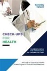 Serenity Tanner - Check-Ups for Health-Understanding the Importance of Preventive Care