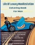 Chidubem Nnoli - Life Of Luxury Manifestation Coloring Book For Men