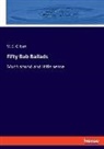 W. S. Gilbert - Fifty Bab Ballads