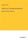 Gabriel Valentin - Lehrbuch der Physiologie des Menschen