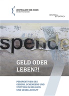 Fundraising Akademie gGmbH, Akademie gGmb, Zentralrat der Juden in Deutschland, Fundraising Akademie gGmbH, Zentralrat der Juden in Deutschland - Geld oder Leben?!