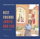 Elisabeht Naomi Reuter, Elisabeth Naomi Reuter, Sarah Nemtsov - Judith und Lisa - Best Friends