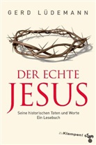 Gerd Lüdemann - Der echte Jesus