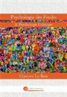 Gustave Le Bon - Psychologie des Foules