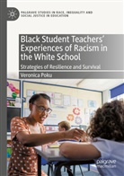 Veronica Poku - Black Student Teachers' Experiences of Racism in the White School