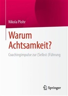 Nikola Plohr - Warum Achtsamkeit?