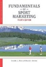 Brenda G Pitts, David K Stotlar, Dr. David K Stotlar - Fundamentals of Sport Marketing