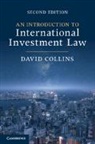 David Collins - An Introduction to International Investment Law