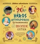 AA.VV., Collectif - 20 héros mythologiques extraordinaires du monde entier