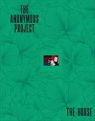 Collectif, Lee Shulman - The anonymous project : the house