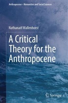 Nathanaël Wallenhorst - A Critical Theory for the Anthropocene