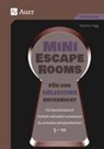 Stephan Sigg - Mini-Escape Rooms für den Religionsunterricht