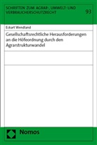 Eckart Wendland - Gesellschaftsrechtliche Herausforderungen an die Höfeordnung durch den Agrarstrukturwandel