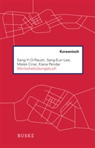 Melek Cinar, Melek u a Cinar, Sang-Eun Lee, Sang-Yi O-Rauch, Kiana Pendar - Wortschatzübungsbuch Koreanisch